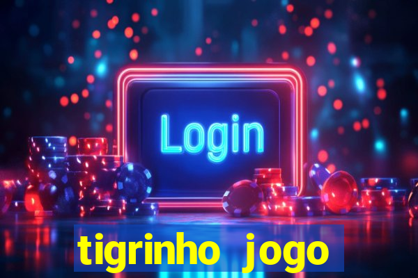 tigrinho jogo deposito minimo 1 real